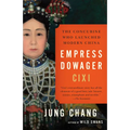 Empress Dowager CIXI: The Concubine Who Launched Modern China - Paperback