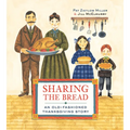 Sharing the Bread: An Old-Fashioned Thanksgiving Story - Paperback