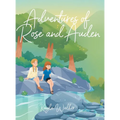 Adventures of Rose and Auden - Hardcover