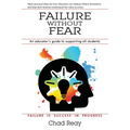 Failure Without Fear: An educator's guide to supporting all students - Paperback