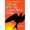 I Know Why the Caged Bird Sings - Hardcover