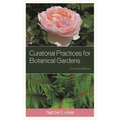 Curatorial Practices for Botanical Gardens - Paperback