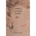 Tabitha's Incredible Bauble - Paperback