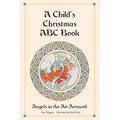 A Child's Christmas ABC Book: Angels in the Air Arrayed - Hardcover