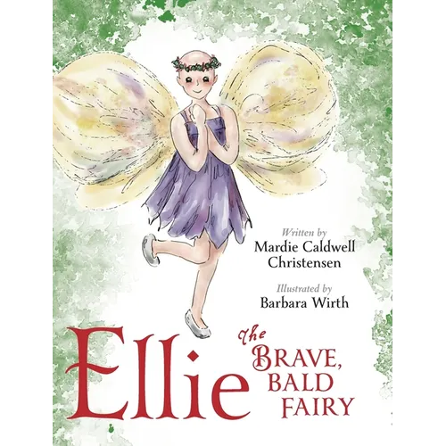 Ellie the Brave, Bald Fairy - Hardcover