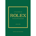 Little Book of Rolex: The Story Behind the Iconic Brand - Hardcover
