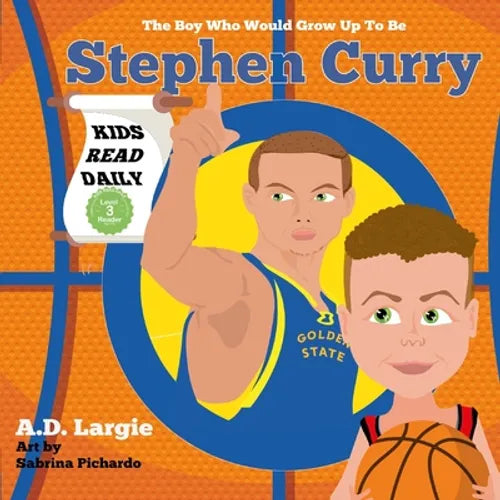 Stephen Curry #30: The Boy Who Would Grow Up To Be: Stephen Curry Basketball Player Children's Book - Paperback