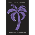 Love, Anger, Madness: A Haitian Triptych - Paperback