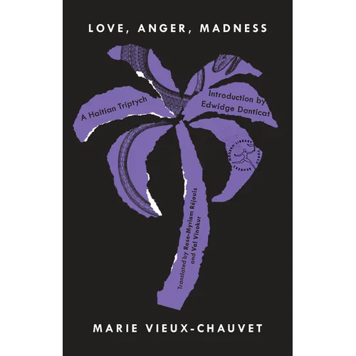 Love, Anger, Madness: A Haitian Triptych - Paperback