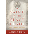 A Saint in the Slave Trade: Peter Claver (1581-1654) - Paperback