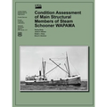 Condition Assessment of Main Structural Members of Steam Schooner WAPAMA - Paperback