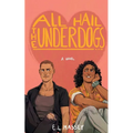 All Hail the Underdogs - Paperback