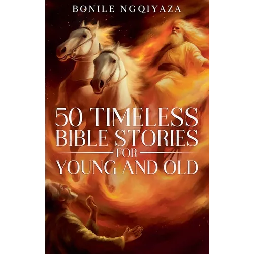 50 Timeless Bible Stories for Young and Old - Paperback