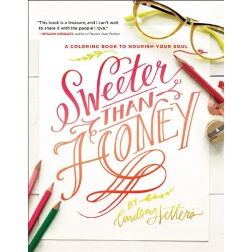 Sweeter Than Honey: A Coloring Book to Nourish Your Soul - Paperback