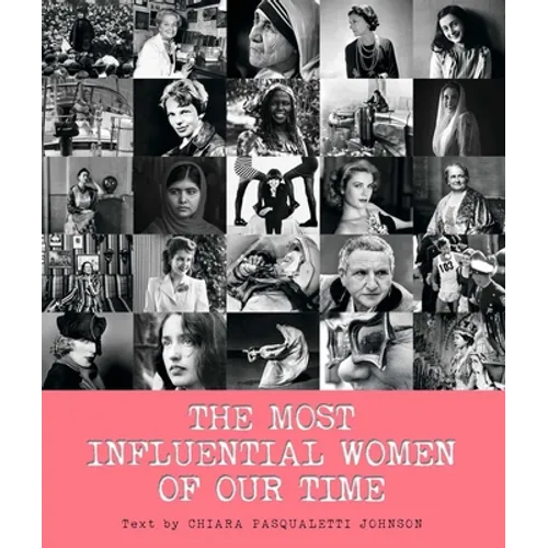 The Most Influential Women of Our Time - Hardcover
