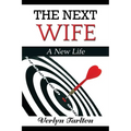 The Next Wife: A New Life - Paperback