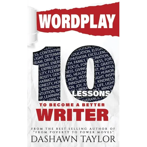 Wordplay: 10 Lessons To Become A Better Writer - Paperback