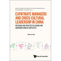 Expatriate Managers and Cross-Cultural Leadership in China - Hardcover