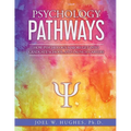 Psychology Pathways: How Psychology Majors Get Into Graduate School and Launch Careers - Paperback