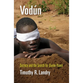 Vodún: Secrecy and the Search for Divine Power - Paperback