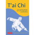 T'Ai CHI: The Supreme Ultimate Exercise for Health, Sport, and Self-Defense - Paperback