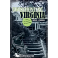 Ghosthunting Virginia - Hardcover