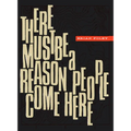 There Must Be a Reason People Come Here - Paperback