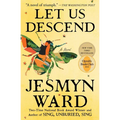 Let Us Descend (Oprah's Book Club) - Paperback