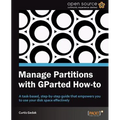 Manage Partitions with Gparted (How-To) - Paperback