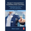 Project Management, Planning and Control: Managing Engineering, Construction and Manufacturing Projects to Pmi, APM and BSI Standards - Paperback