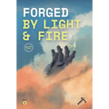 Forged by light and fire: Dawn of the warrior, a graphic story (book one) - Paperback