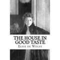 The House in Good Taste - Paperback