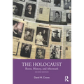 The Holocaust: Roots, History, and Aftermath - Paperback