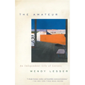 The Amateur: An Independent Life of Letters - Paperback
