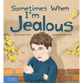 Sometimes When I'm Jealous - Hardcover