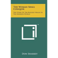 The Woman Shall Conquer: The Story Of The Blessed Virgin In The Modern World - Hardcover