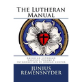 The Lutheran Manual - Paperback
