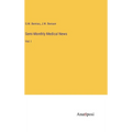 Semi-Monthly Medical News: Vol. I - Hardcover