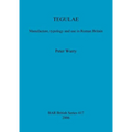 Tegulae: Manufacture, typology and use in Roman Britain - Paperback