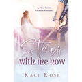 Stay With Me Now - Paperback
