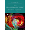 The Transformative Self: Personal Growth, Narrative Identity, and the Good Life - Hardcover