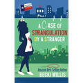 A Case of Strangulation: Texas General Cozy Mystery, Book 3 (Texas General Cozy Cases of Mystery) - Paperback
