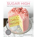 Sugar High: Sweet & Savory Baking in Your High-Altitude Kitchen - Paperback
