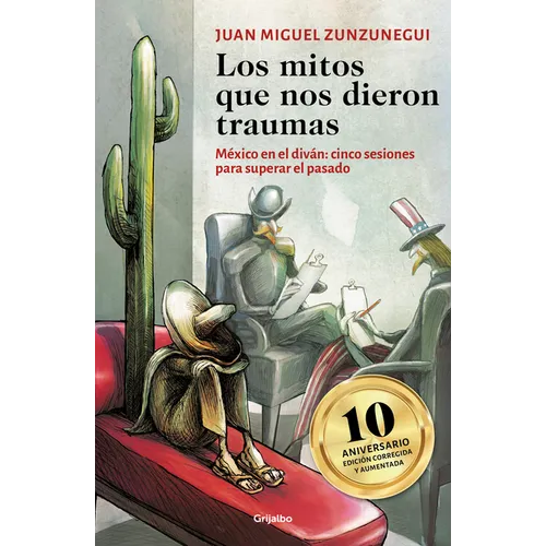 Los Mitos Que Nos Dieron Traumas / The Myths That Traumatized Us - Paperback