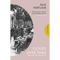 Clouds Over Paris: The Wartime Notebooks of Felix Hartlaub - Paperback