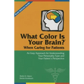 What Color Is Your Brain When Caring for Patients - Paperback