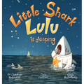 Little Shark Lulu is Sleeping - Hardcover