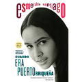 Cuando Era Puertorriqueña. 30 Aniversario / When I Was Puerto Rican. 30th Anniversary Edition - Paperback