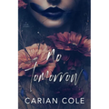 No Tomorrow: An Angsty Love Story - Paperback