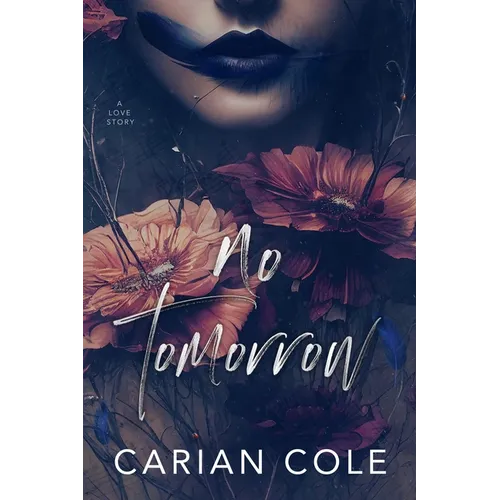 No Tomorrow: An Angsty Love Story - Paperback
